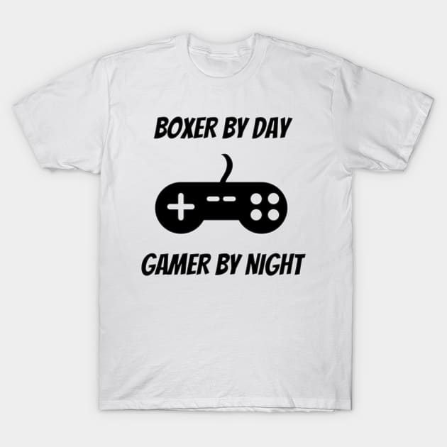 Boxer By Day Gamer By Night T-Shirt by Petalprints